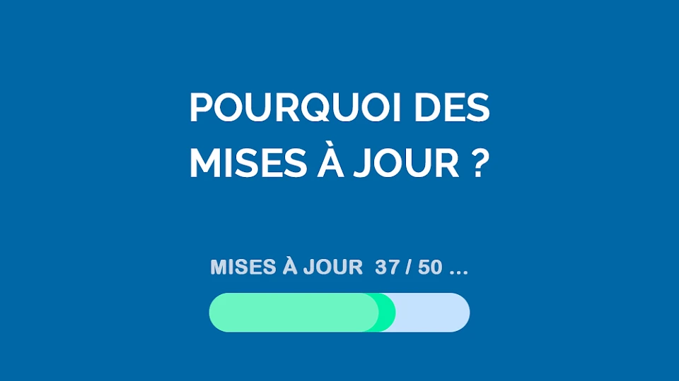Pourquoi faire les mises à jour de vos applications web?
