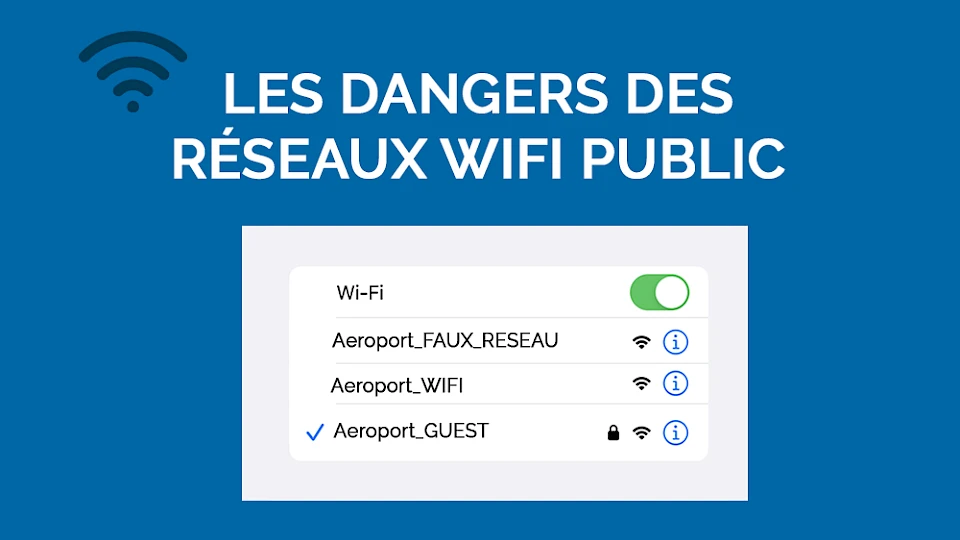 Connaissez-vous les dangers du Wifi public ?